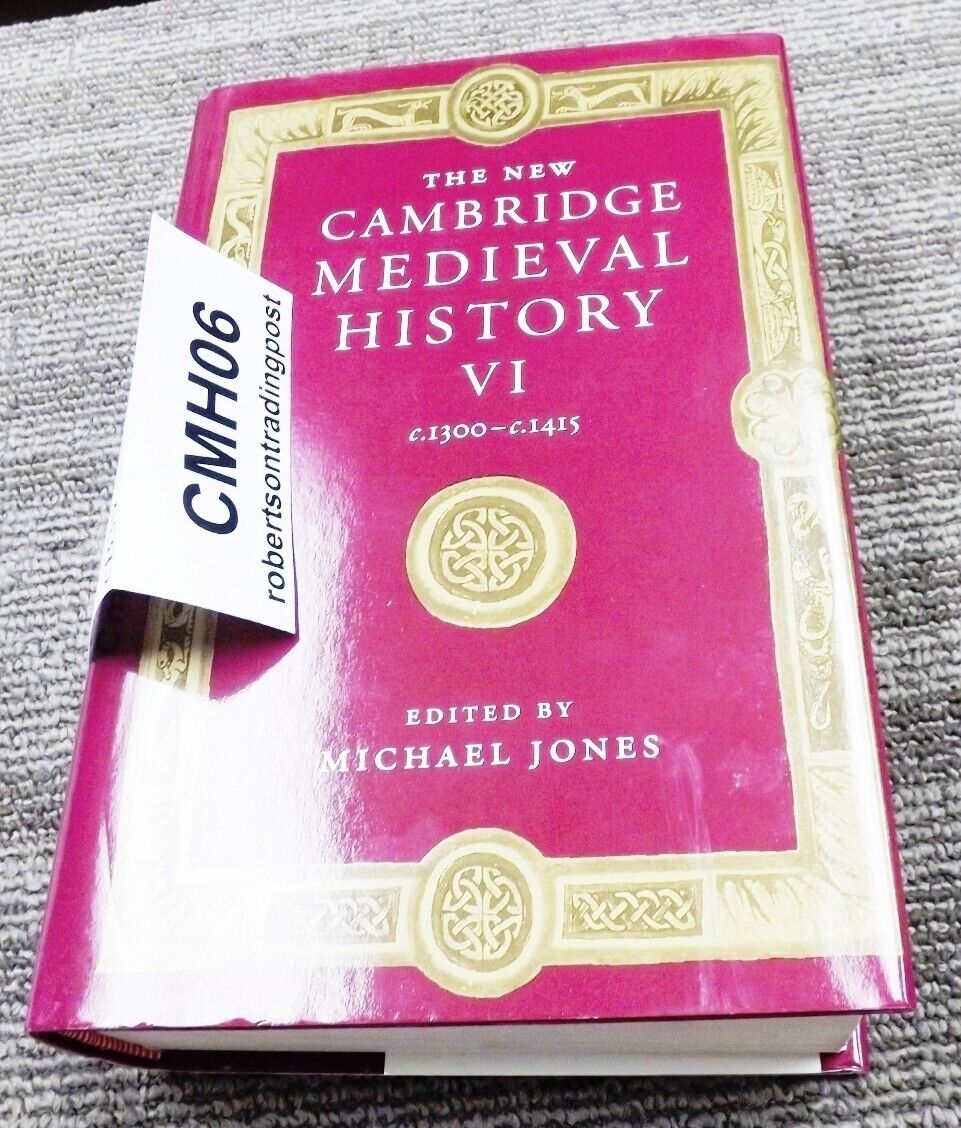 The New Cambridge Medieval History Vol. 6 / VI 1300 - 1415 A.D. / C.E. Hardcover