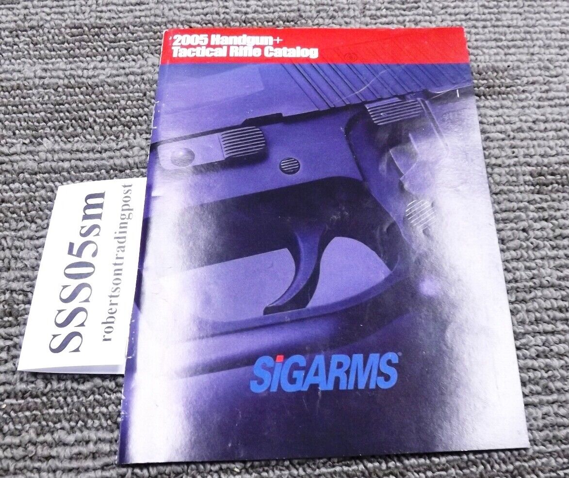 Sig Sauer Sigarms 2005 Hangun + Tactical Rifle Catalog 5 x 7 Box Stuffer Exc.