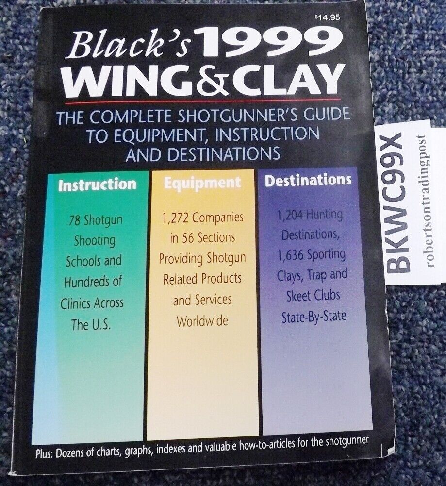 Black’s 1999 Wing and Clay Shotgun Competition Directory Catalog 544 Pages Color