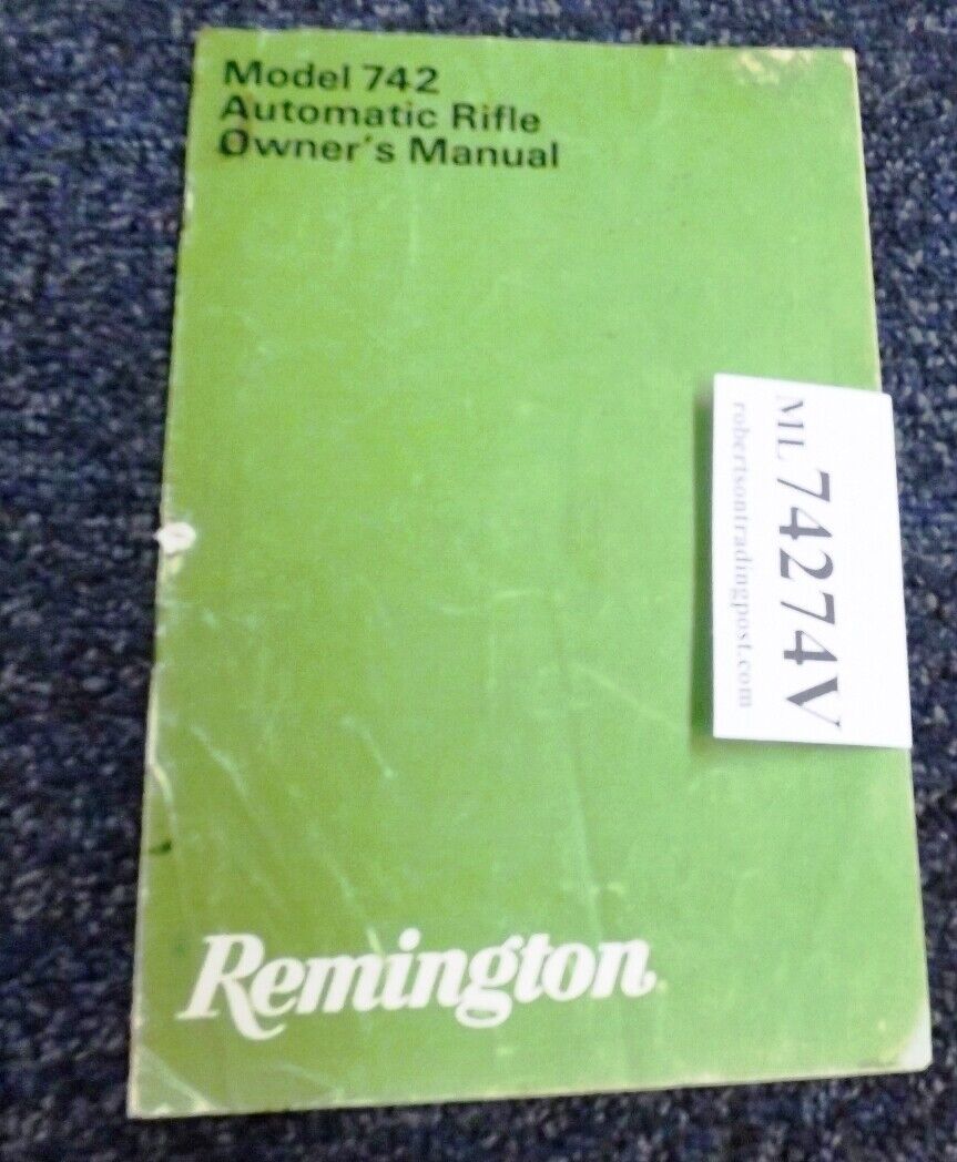 1974 Remington Factory Owner’s Manual for 742 Rifle VG $27 BDL Stock Pricing