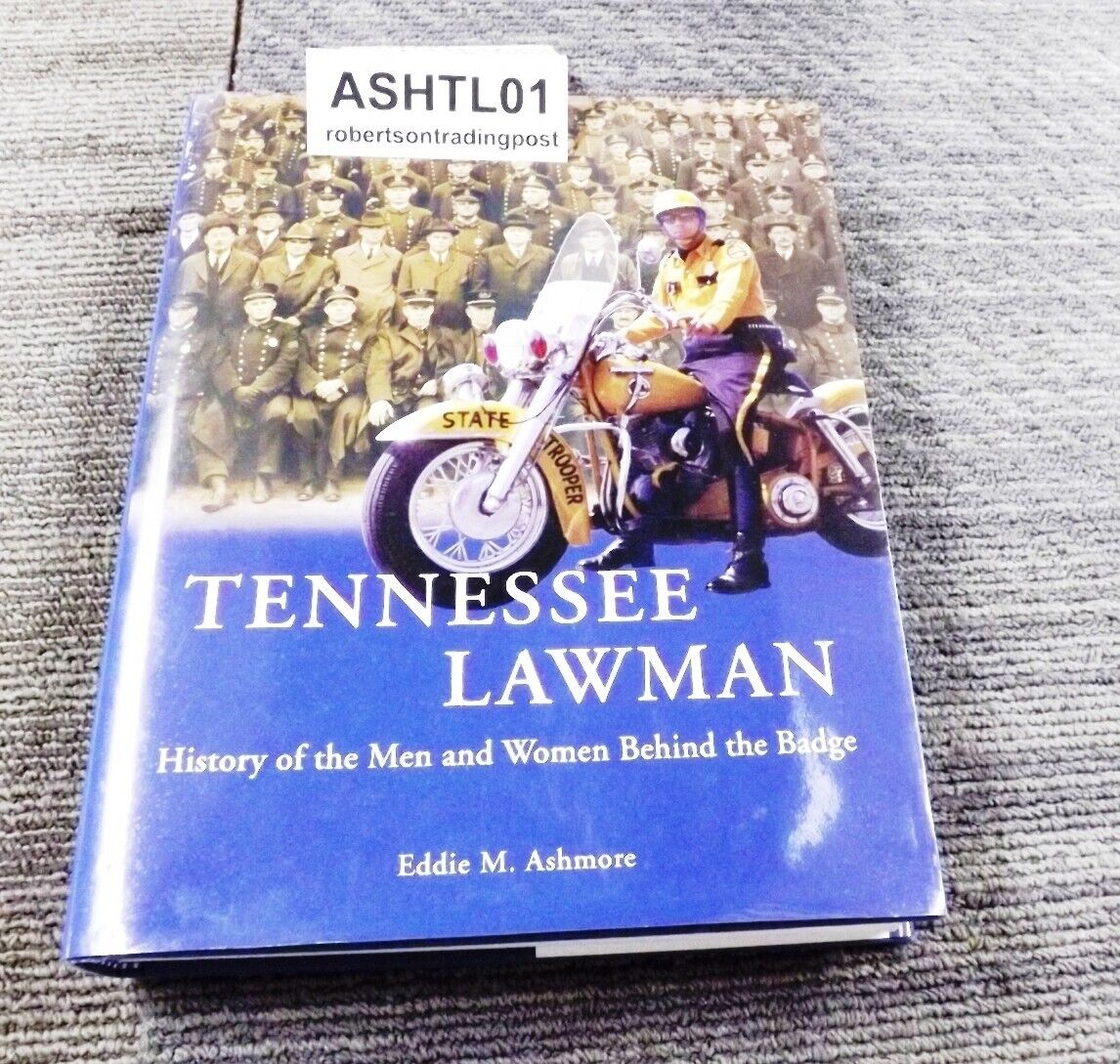 Ashmore, Tennessee Lawman: History of the Men and Women Behind the Badge