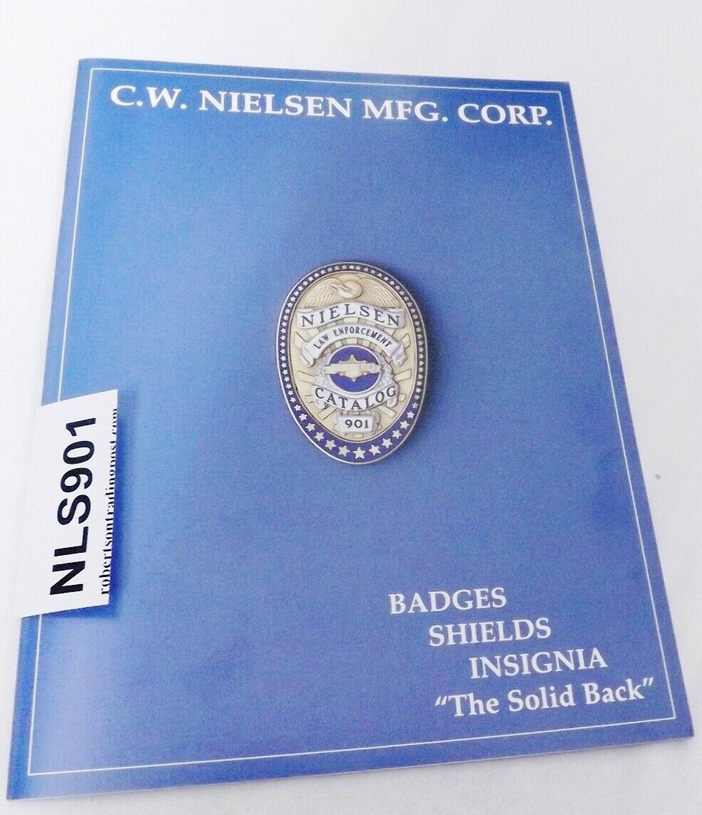 C.W. Nielsen Police Badge Catalog #901 Full Color 34 Pg 8.5x11 with Order Form