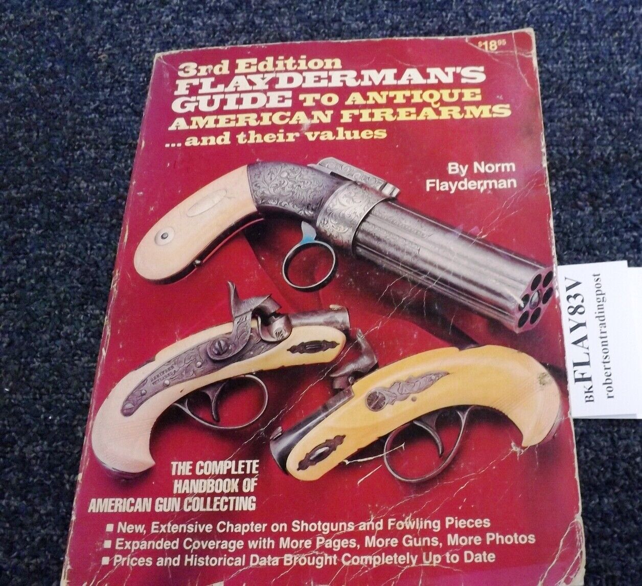 Flaydermans Guide to Antique American Firearms VG 1983 3rd Edition 624 pages