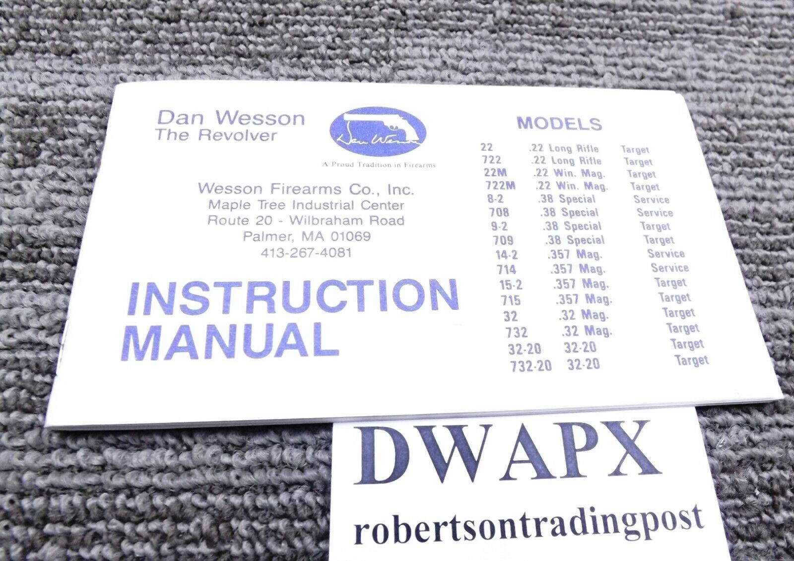 c 1993 Dan Wesson Factory Instruction Manual for Revolvers Palmer MA 32 Pages